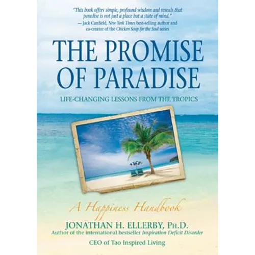 The Promise of Paradise: Life-Changing Lessons from the Tropics - Paperback