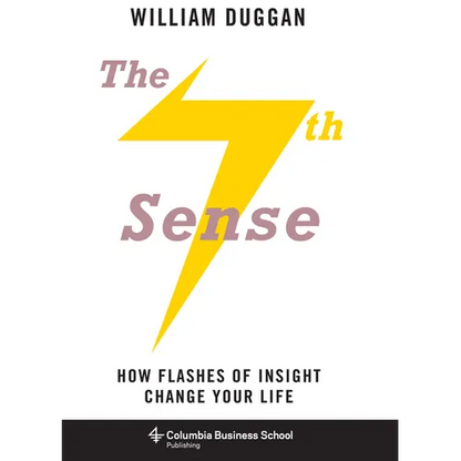 The Seventh Sense: How Flashes of Insight Change Your Life - Paperback