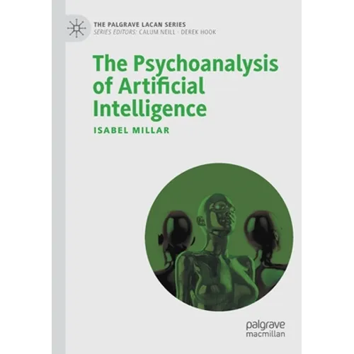 The Psychoanalysis of Artificial Intelligence - Paperback