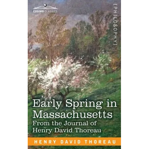 Early Spring in Massachusetts: From the Journal of Henry David Thoreau - Paperback