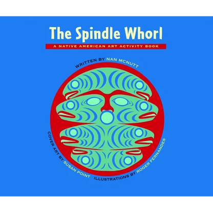 The Spindle Whorl: A Story and Activity Book for Ages 8 - 10 - Paperback