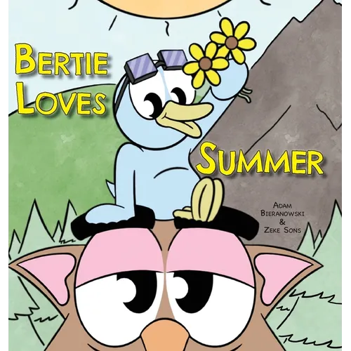 Bertie Loves Summer - Hardcover
