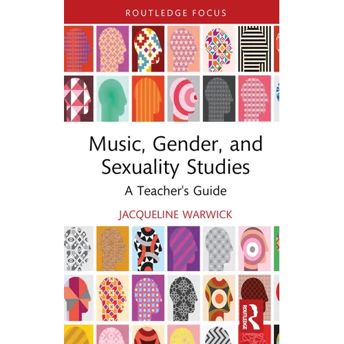Music, Gender, and Sexuality Studies: A Teacher's Guide - Hardcover