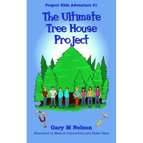 The Ultimate Tree House Project - Paperback