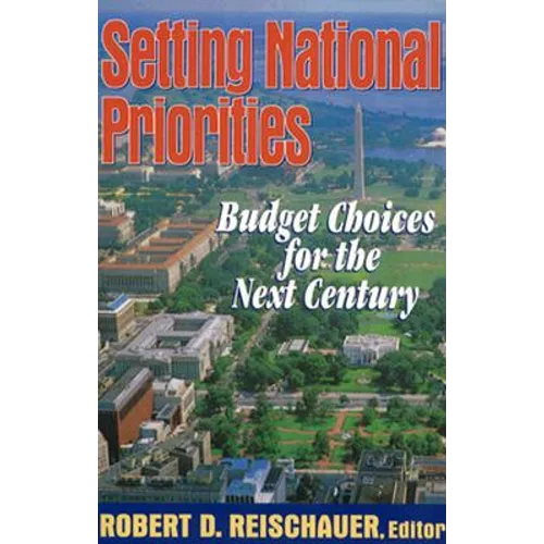 Setting National Priorities: Budget Choices for the Next Century - Paperback
