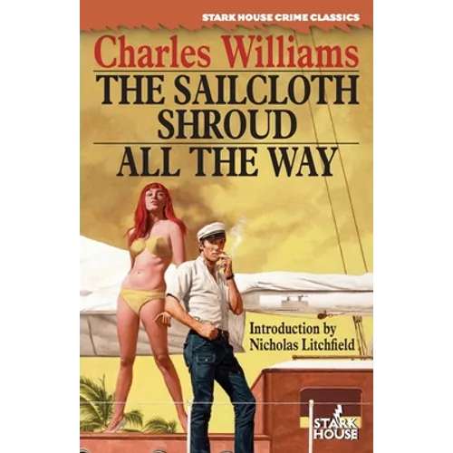 The Sailcloth Shroud / All the Way - Paperback