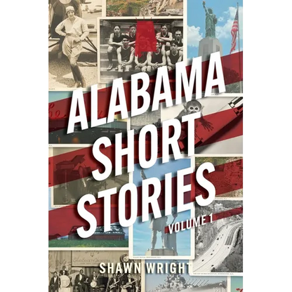 Alabama Short Stories: Volume 1 - Paperback