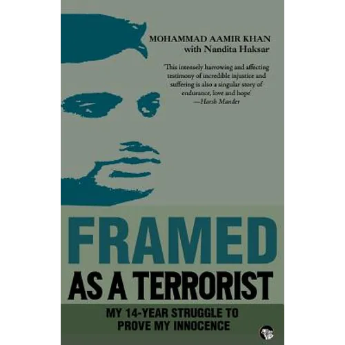 Framed As a Terrorist: My 14-Year Struggle to Prove My Innocence - Paperback