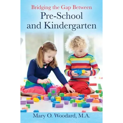 Bridging the Gap Between Pre-School and Kindergarten - Paperback