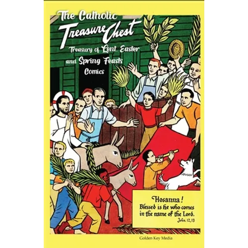 The Catholic Treasure Chest Treasury of Lent, Easter, and Springs Feasts Comics - Paperback
