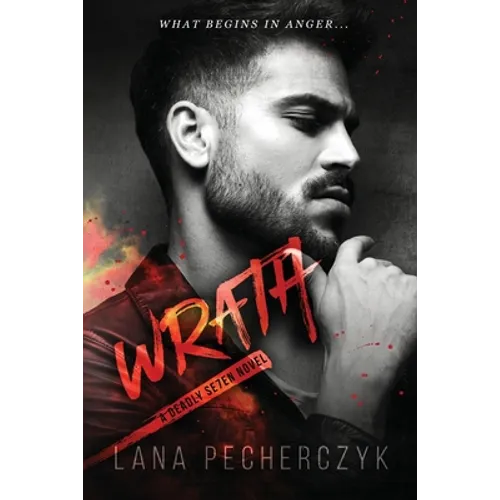 Wrath: A Deadly Seven Novel - Paperback