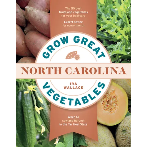 Grow Great Vegetables in North Carolina - Paperback