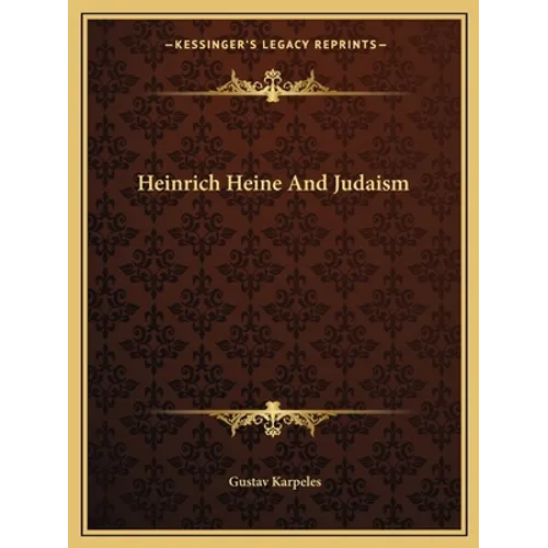 Heinrich Heine And Judaism - Paperback
