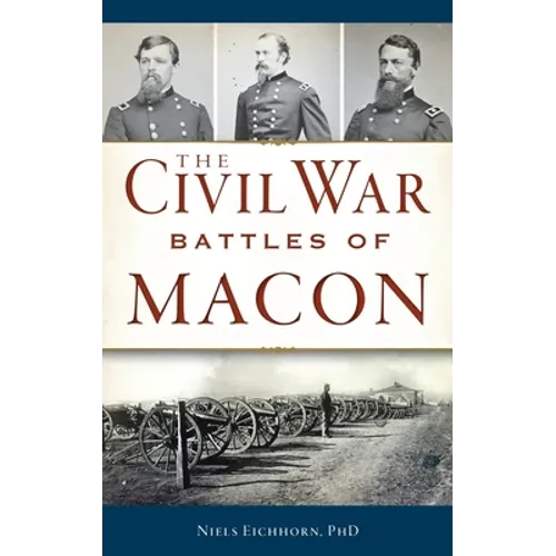 Civil War Battles of Macon - Hardcover