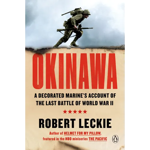 Okinawa: A Decorated Marine's Account of the Last Battle of World War II - Paperback