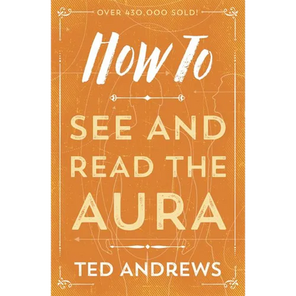 How to See and Read the Aura - Paperback