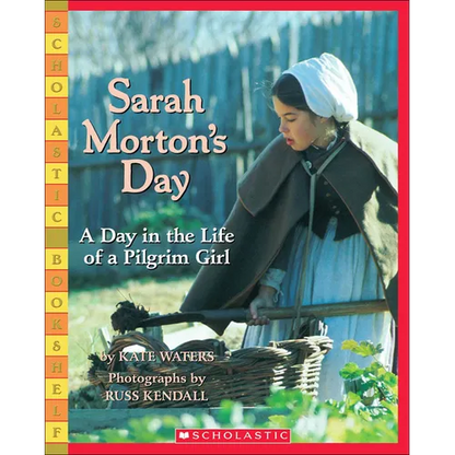 Sarah Morton's Day: A Day in the Life Ofa Pilgrim Girl - Hardcover