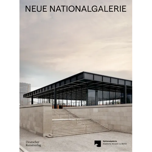Neue Nationalgalerie: Mies Van Der Rohe's Museum - Hardcover
