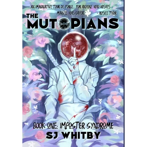 The Mutopians Book One: Imposter Syndrome - Hardcover