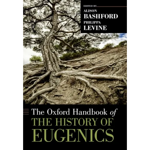 The Oxford Handbook of the History of Eugenics - Paperback