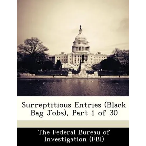 Surreptitious Entries (Black Bag Jobs), Part 1 of 30 - Paperback