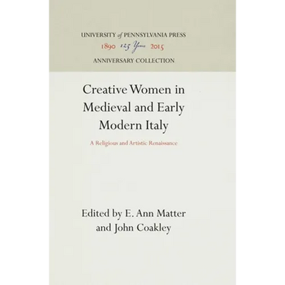 Creative Women in Medieval and Early Modern Italy - Hardcover