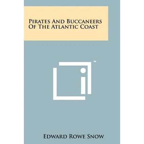 Pirates And Buccaneers Of The Atlantic Coast - Paperback