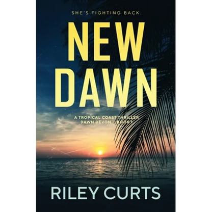 New Dawn: A Dawn Devon Adventure - Book 1 - Paperback