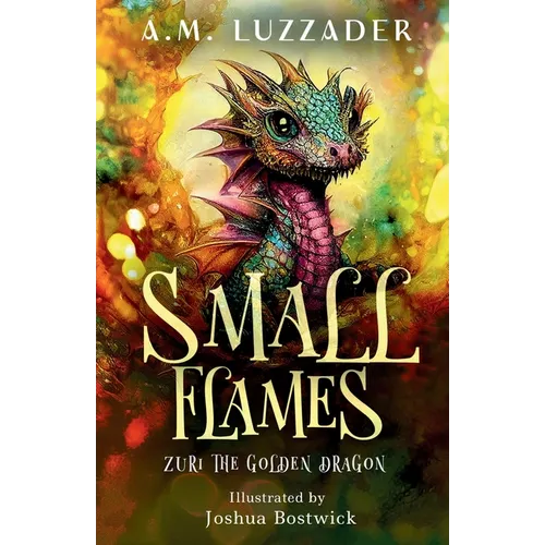 Small Flames Zuri the Golden Dragon - Paperback