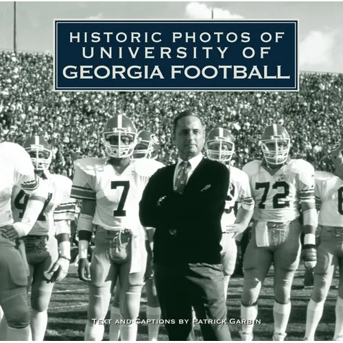 Historic Photos of University of Georgia Football - Hardcover