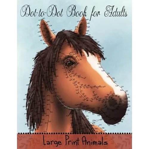 Dot to Dot Book for Adults: Large Print Animals: Easy to Read Connect the Dots Puzzles - Paperback
