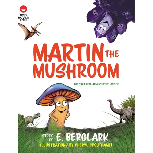 Martin the Mushroom - Hardcover