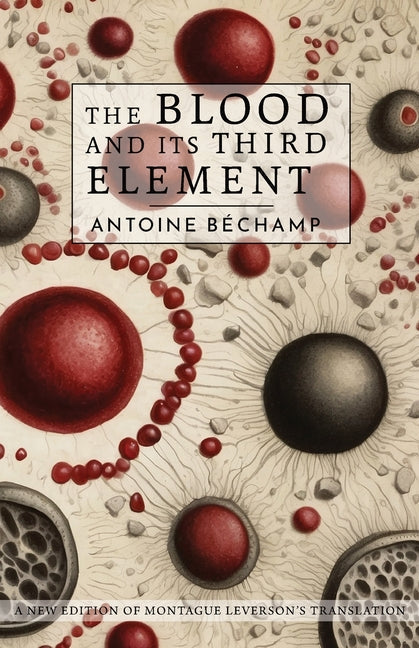 The Blood and Its Third Element - Paperback