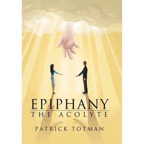 Epiphany: The Acolyte - Hardcover