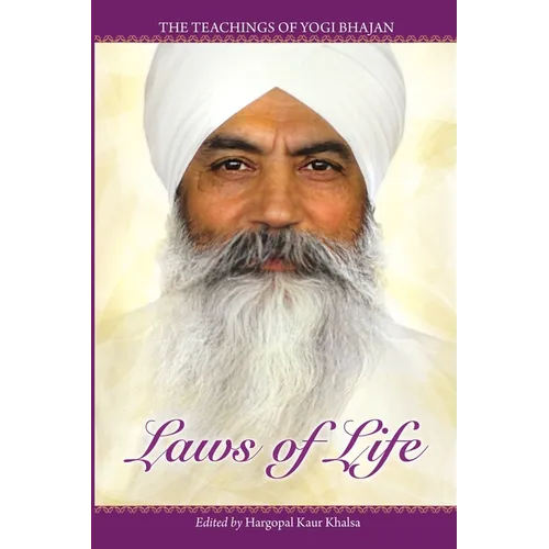 Laws of Life: The Teachings of Yogi Bhajan - Paperback