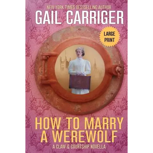 How to Marry a Werewolf: Large Print Edition - Paperback