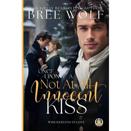 Once Upon a Not at all Innocent Kiss: A Christmas Prequel - Paperback