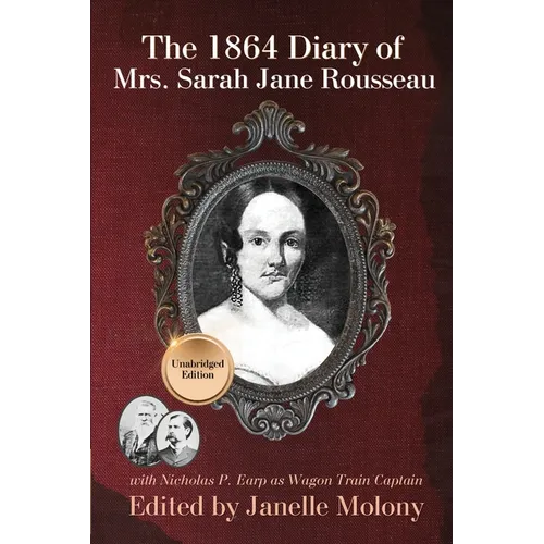 The 1864 Diary of Mrs. Sarah Jane Rousseau - Paperback