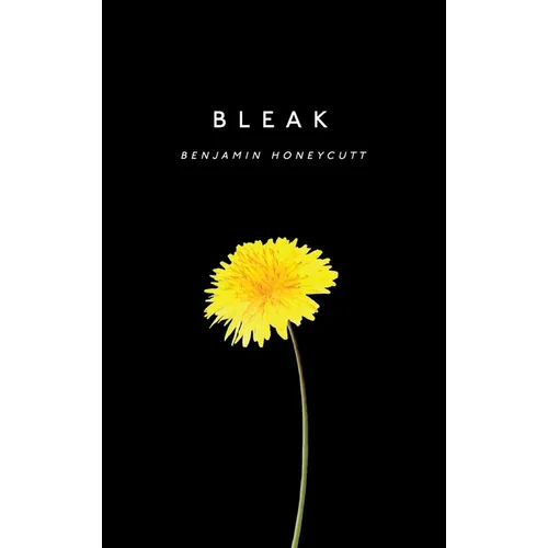 Bleak: A Story of Bullying, Rage and Survival - Hardcover