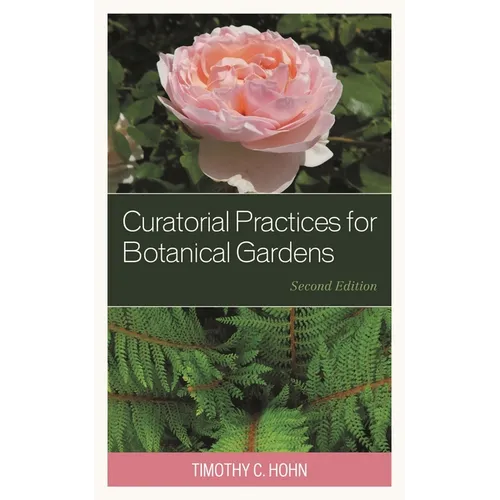 Curatorial Practices for Botanical Gardens - Paperback