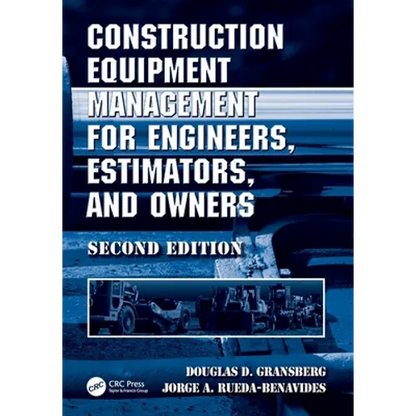 Construction Equipment Management for Engineers, Estimators, and Owners - Paperback