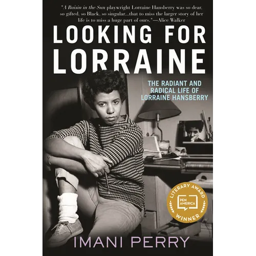 Looking for Lorraine: The Radiant and Radical Life of Lorraine Hansberry - Paperback