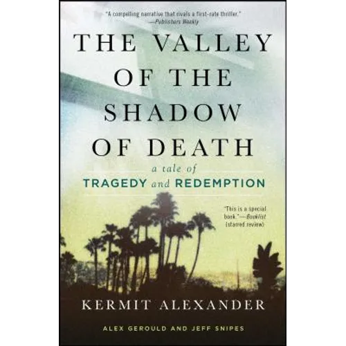 Valley of the Shadow of Death: A Tale of Tragedy and Redemption - Paperback