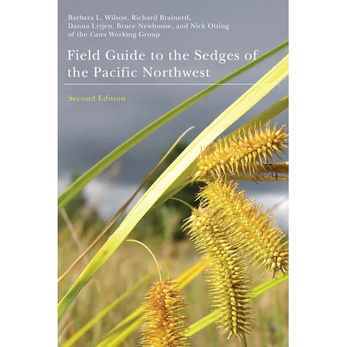 Field Guide to the Sedges of the Pacific Northwest - Paperback
