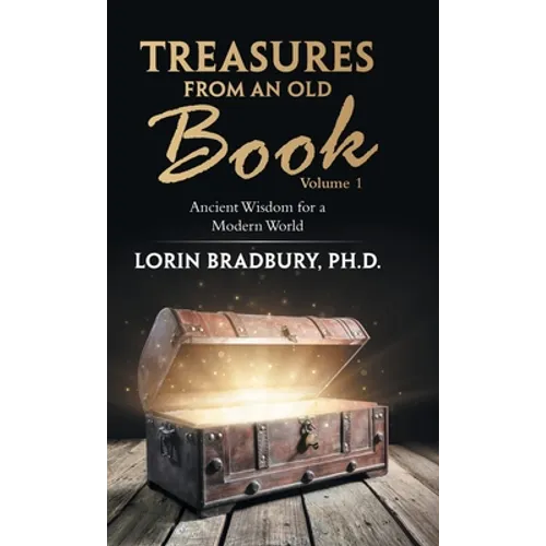 Treasures from an Old Book: Ancient Wisdom for a Modern World - Hardcover
