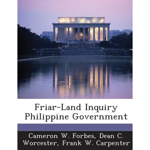 Friar-Land Inquiry Philippine Government - Paperback