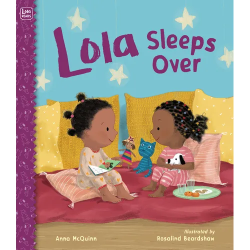 Lola Sleeps Over - Hardcover