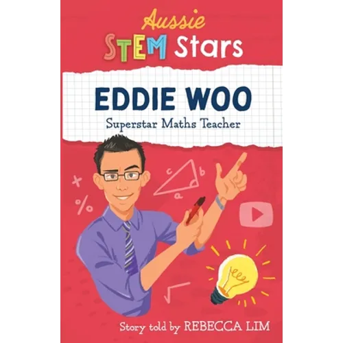 Aussie STEM Stars: Eddie Woo - Superstar Maths Teacher - Paperback