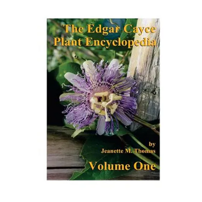 The Edgar Cayce Plant Encyclopedia Volume One - Paperback