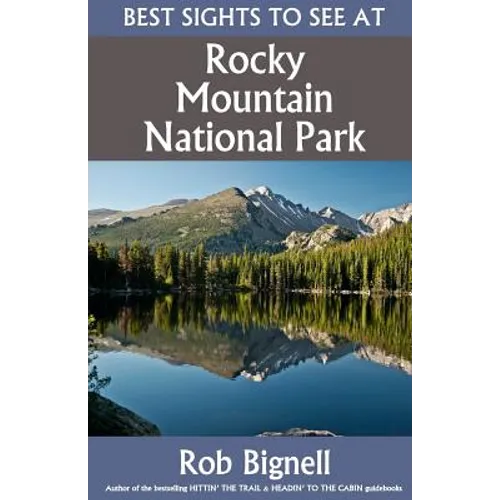 Best Sights to See at Rocky Mountain National Park - Paperback
